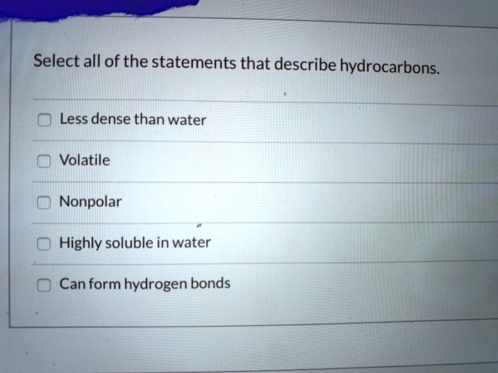 SOLVED Select all of the statements that describe hydrocarbons. Less