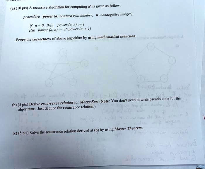 SOLVED: (a) ([0 Pts) A Recursive Algorithm For Computing A" Is Given As ...