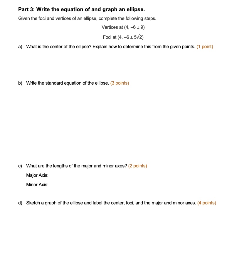 SOLVED: Part 3: Write The Equation Of And Graph An Ellipse Given The ...