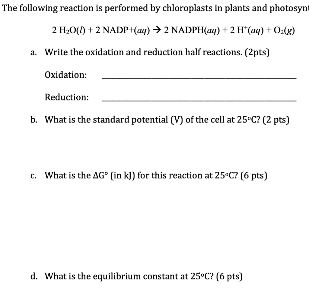 SOLVED The following reaction is performed by chloroplasts in plants