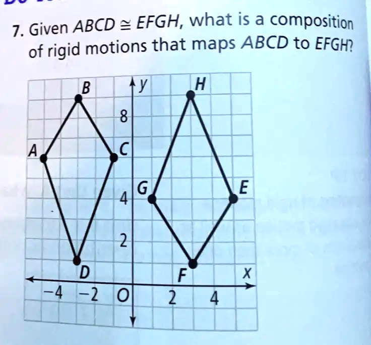 solved-7-given-abcd-efgh-what-is-a-composition-of-rigid-motions