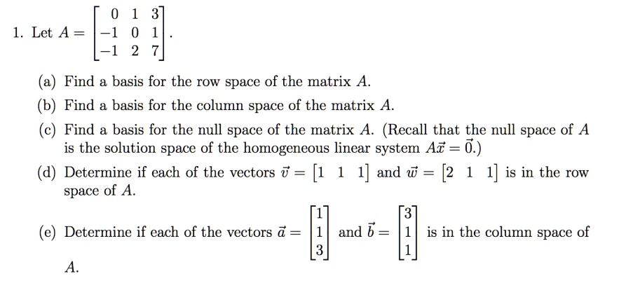 SOLVED Let A Find a basis for the row space of the matrix A