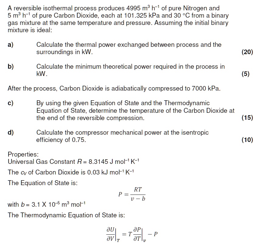 SOLVED: A reversible isothermal process produces 4995 m3 h-1 of pure ...