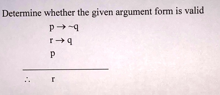determine whether the given argument form is valid pvq r q p 10366