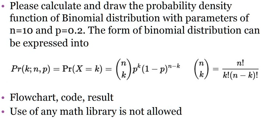 Probability Density Function Of Binomial Distribution www.numerade.com
