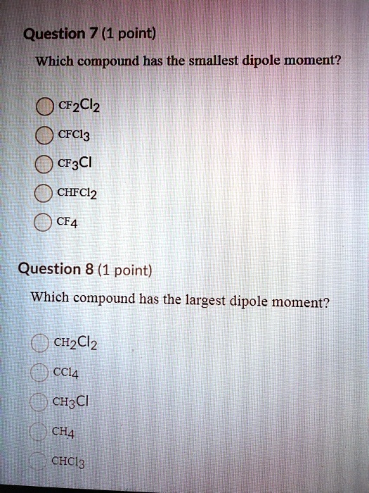 Which Compound Has The Largest Dipole Moment