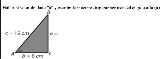 SOLVED: Hallar el valor del lado “a” y escribir las razones ...