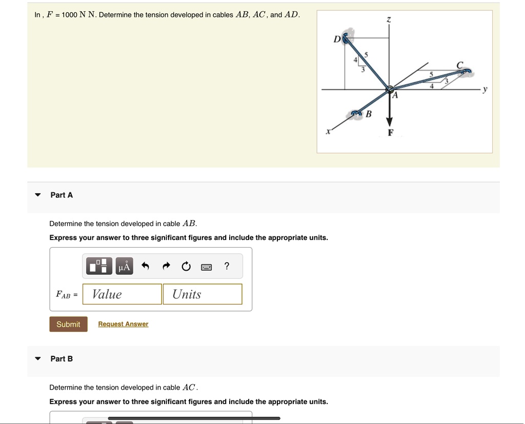 in f 1000 n determine the tension developed in cables ab ac and ad part ...