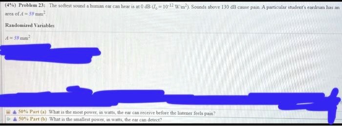 Solved The softest sound a human ear can hear is at 0 dB (Io