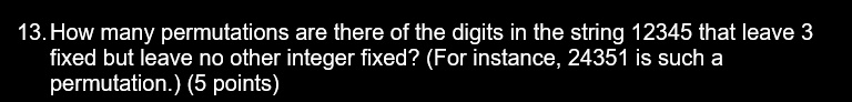 How many permutations are there of the digits in the string 12345 that ...