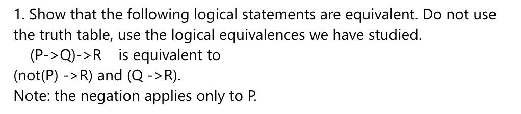 SOLVED:1. Show That The Following Logical Statements Are Equivalent: Do ...