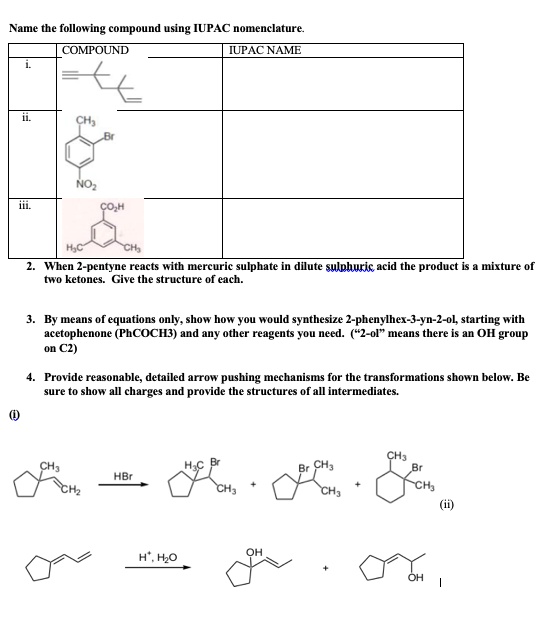 Name The Following Compound Using IUPAC Nomenclature … - SolvedLib