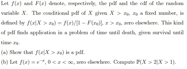 Conditional Cdf Formulas let f and f denote respectively the pdf and the cdf of the random ...