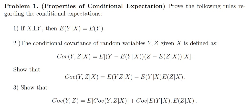 SOLVED:Problem 1 (Properties Of Conditional Expectation) Prove The ...