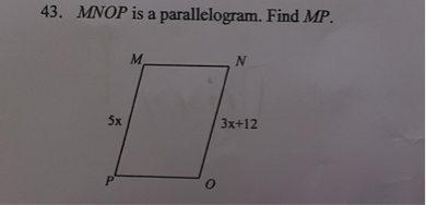 MNOP is a parallelogram. Find MP.
