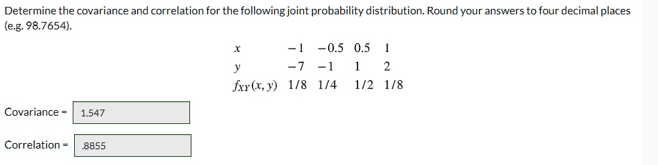 SOLVED: Determine the covariance and correlation for the following ...