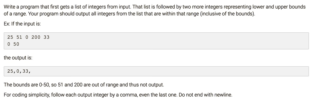 Write a program that first gets a list of integers from input. That ...