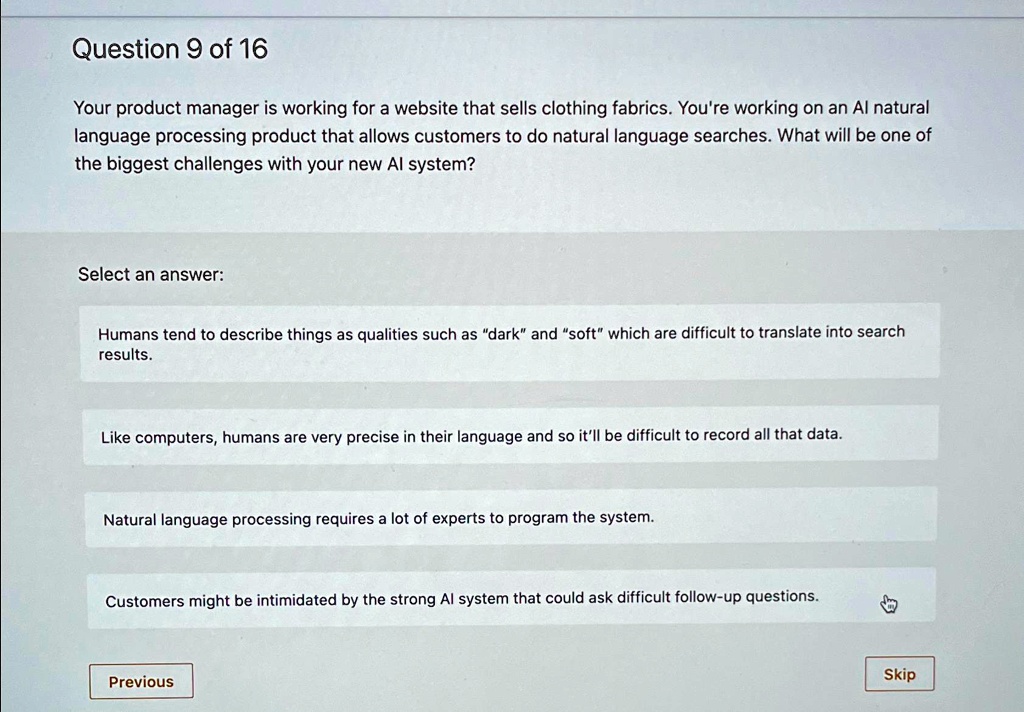 Question 9 of 16 Your product manager is working for a website that ...