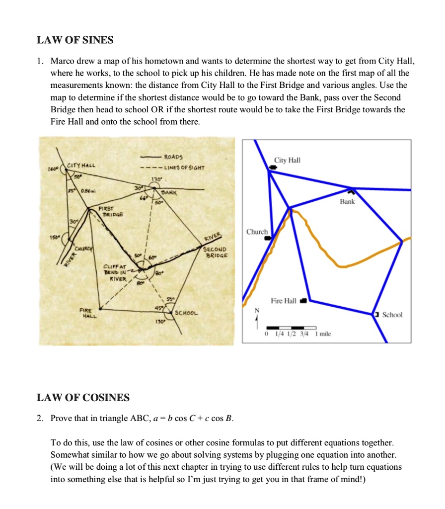 SOLVED: LAW OF SINES Marco drew a map of his hometown and wants to ...