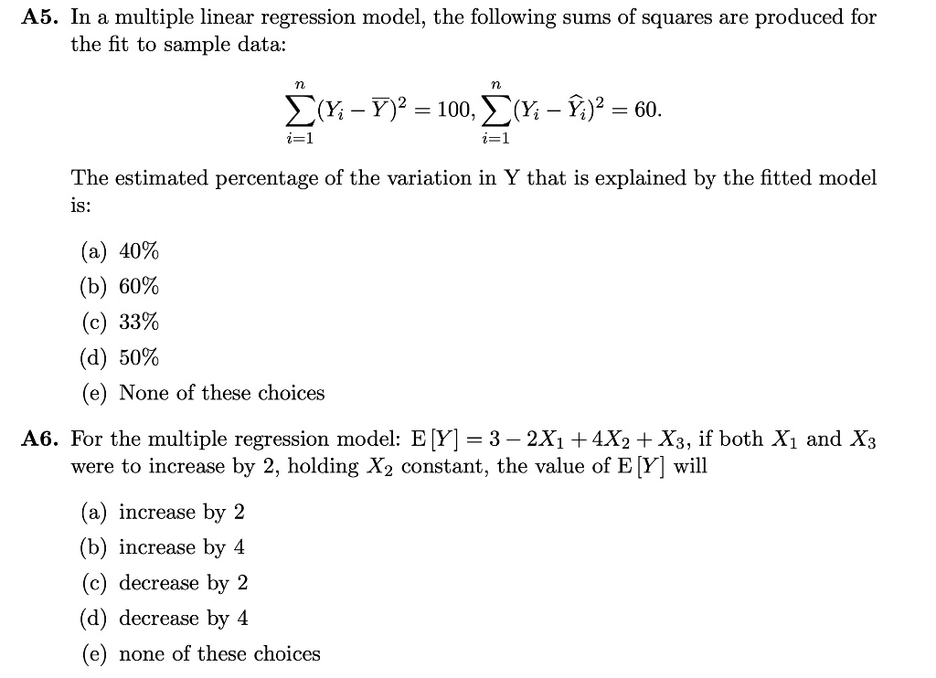 A5 In A Multiple Linear Regression Model The Following Sums Of Squares Are Produced For The