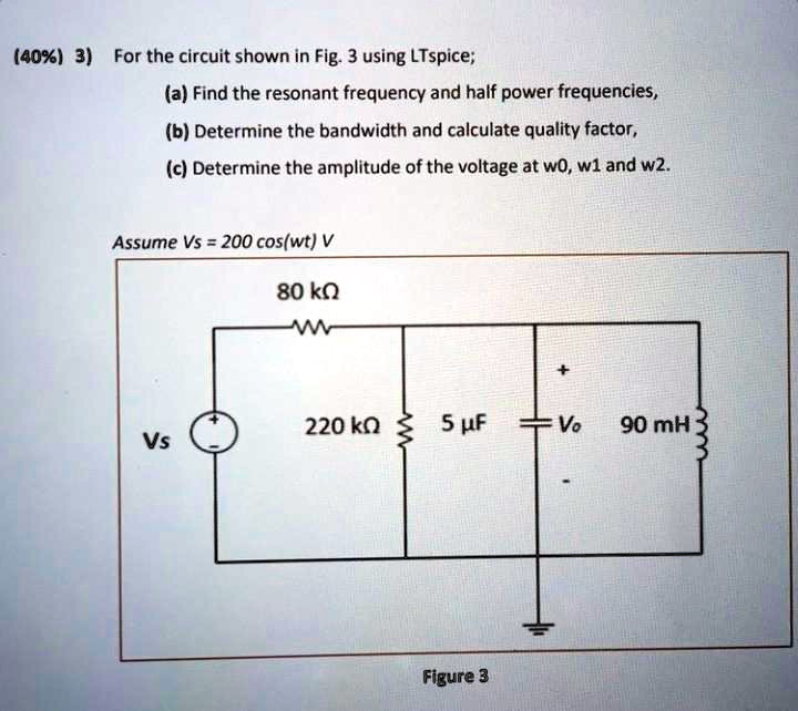 SOLVED Using LT SPICE or any simulator (403For the circuit shown in