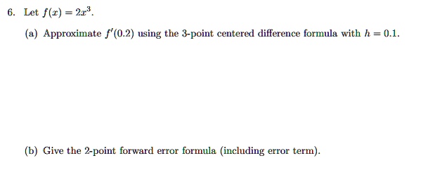 let fc 2 approximate f 02 using the 3 point centered difference formula ...