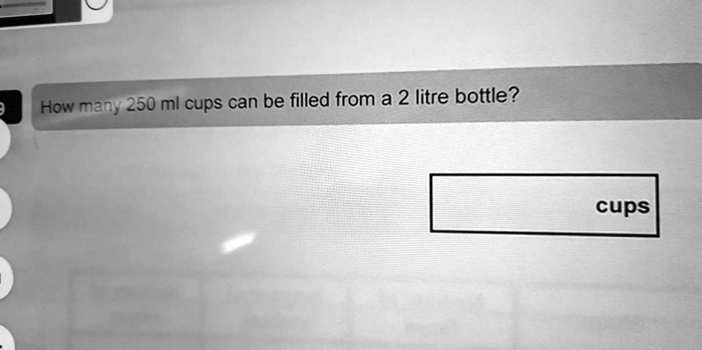 how many 250 ml cups can be filled from a 2 litre bottle cups 28618