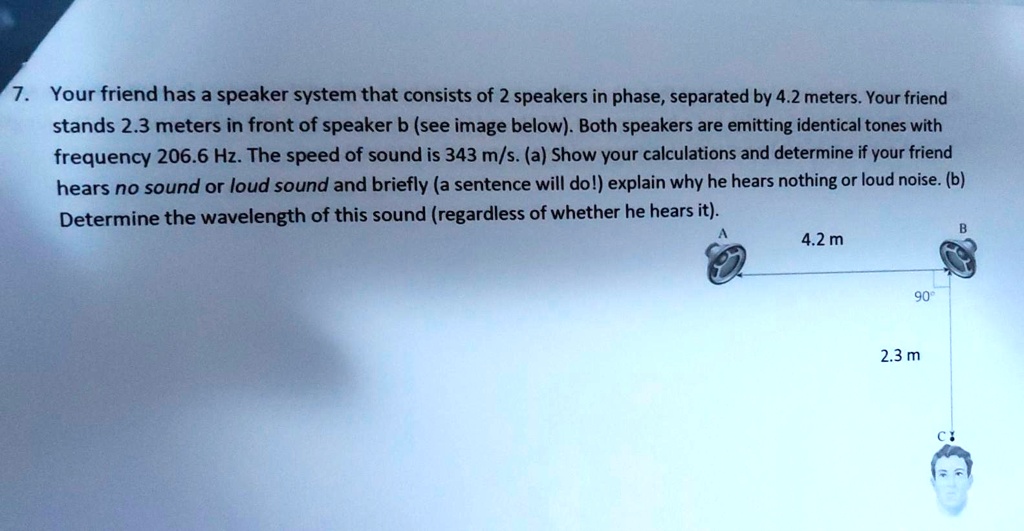 solved-your-friend-has-a-speaker-system-that-consists-of-2-speakers-in