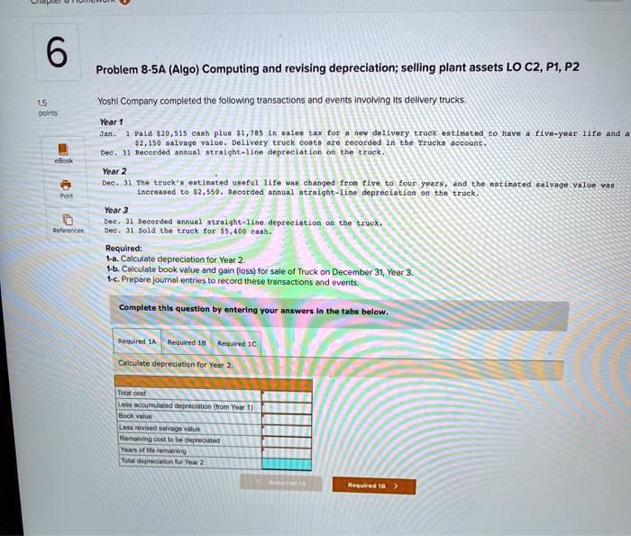 Text: 6 Problem 8-5A (Algo) Computing and revising depreciation ...