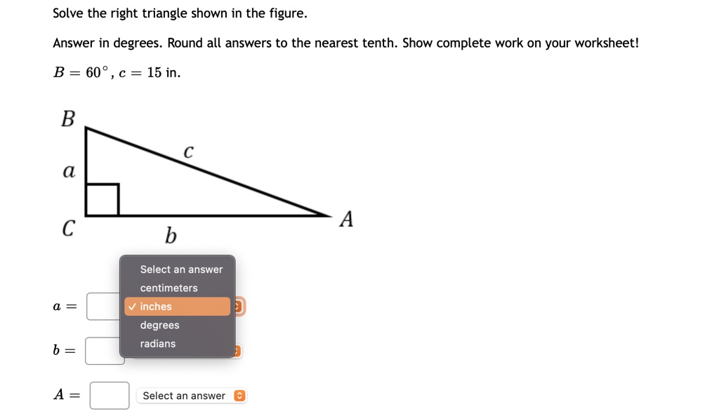 SOLVED: Solve the right triangle shown in the figure: Answer in degrees ...