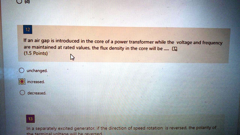 SOLVED: 0 (0) 12 If an air gap is introduced in the core of a power ...
