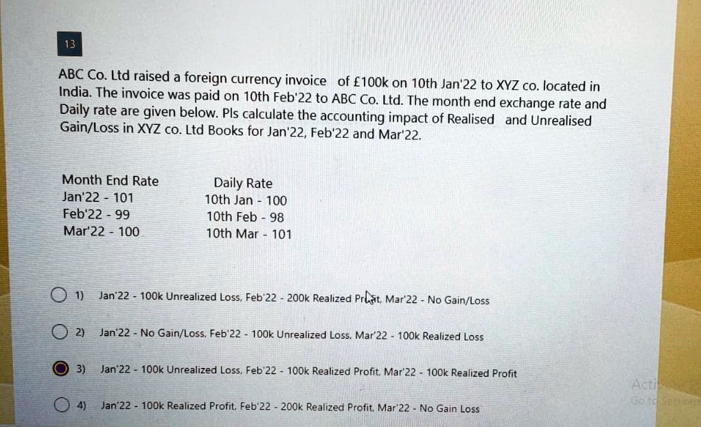 Texts: ABC Co. Ltd raised a foreign currency invoice of 100k on 10th ...