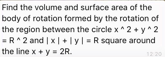 SOLVED: Find the volume and surface area of the body of rotation formed ...