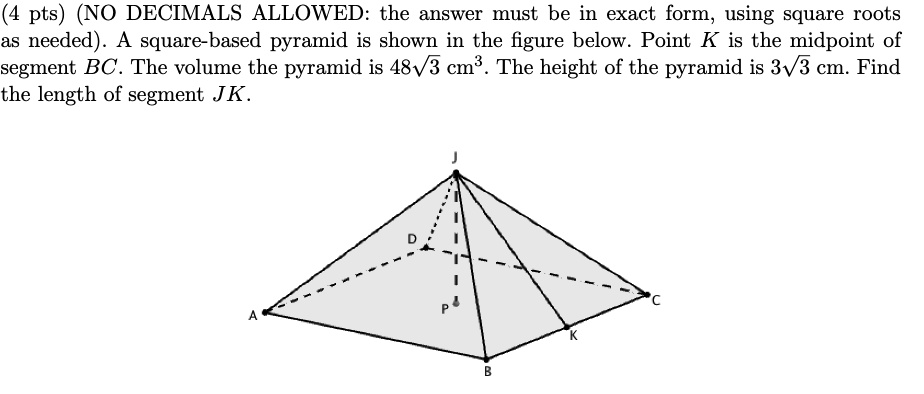 SOLVED: (4 pts) (NO DECIMALS ALLOWED: the answer must be in exact form ...