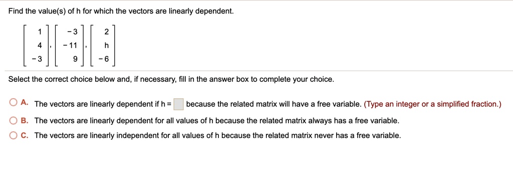 SOLVED:Find the value(s) of h for which the vectors are linearly ...