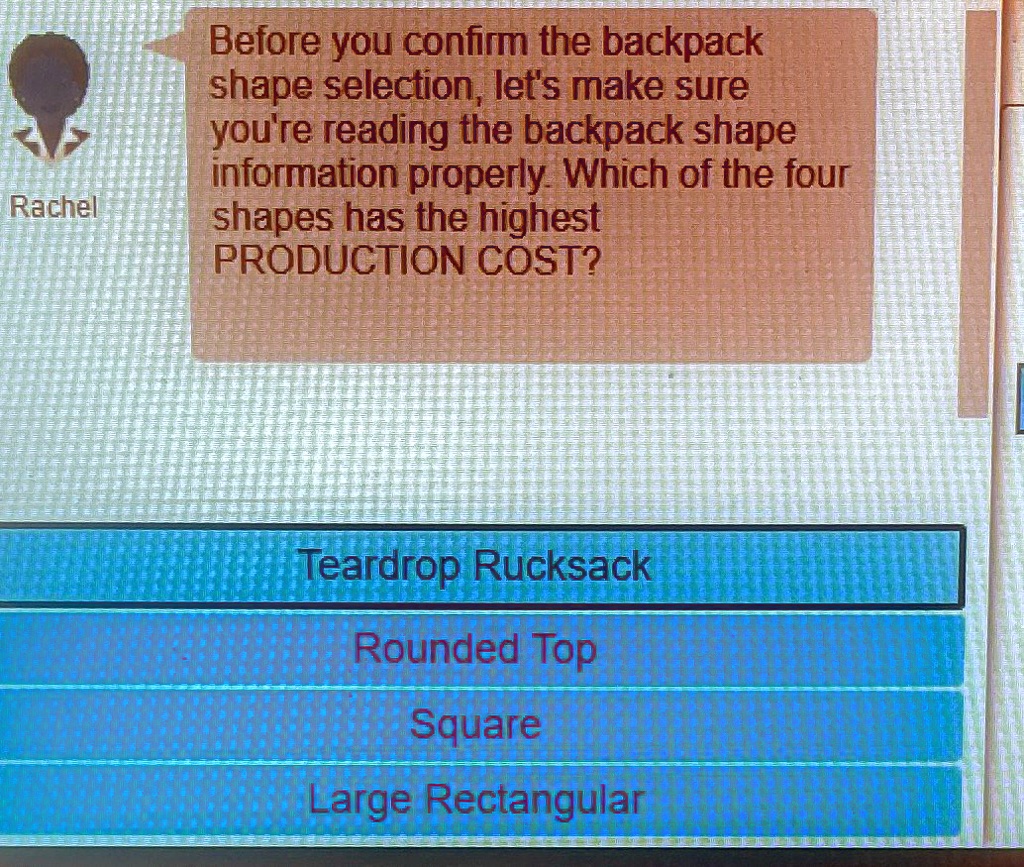 'Before you confirm the backpack shape selection, lets make sure youre
