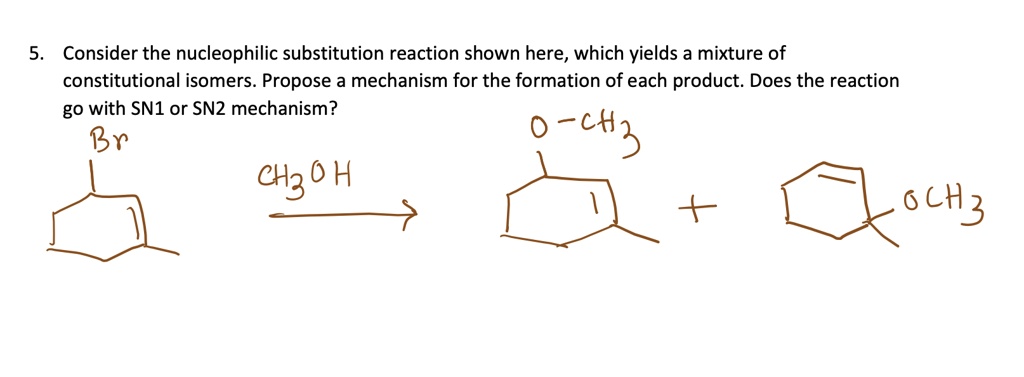 5. Consider the nucleophilic substitution reaction shown here, which ...