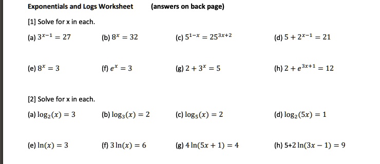 Solved Exponentials And Logs Worksheet Answers On Back Page 1 Solve For X In Each A 3 1 27 B 8 32 C 51 X 253 2 D 5 2 1 21