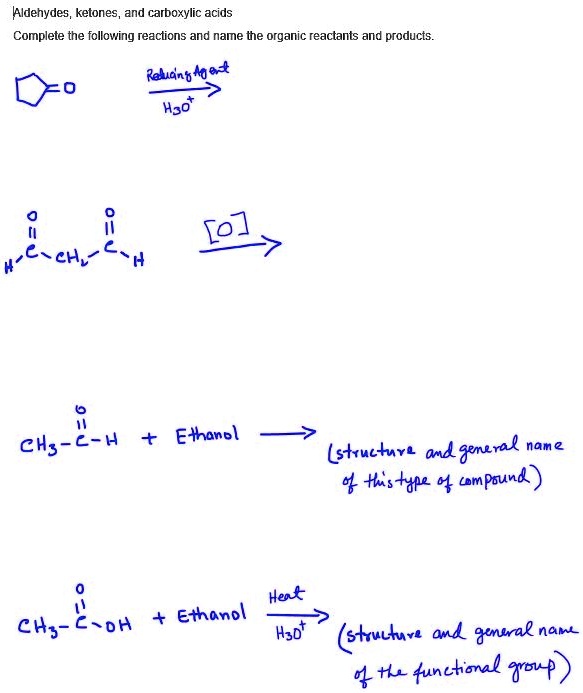 SOLVED: Aldehydes, ketones, and carboxylic acids. Complete the ...