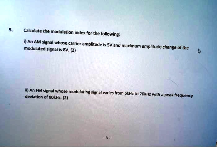SOLVED: Calculate the modulation index for the following: a) An AM ...
