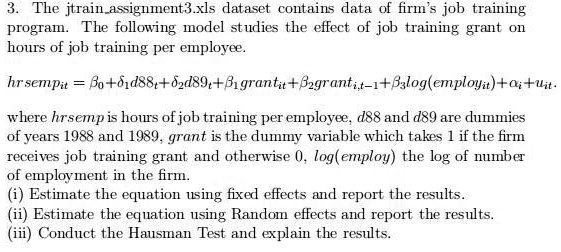 SOLVED: The jtrainassignment3xls dataset contains data of firm' job ...