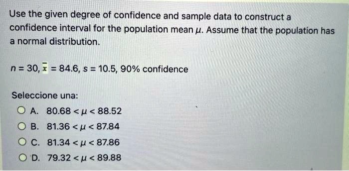 solved-use-the-given-degree-of-confidence-and-sample-data-to-construct