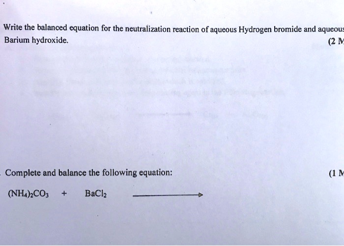 Solved Write The Balanced Equation For The Neutralization Reaction Of Aqueous Hydrogen Bromide 0022