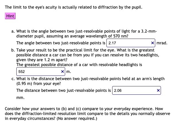 SOLVED: The limit to the eye's acuity is actually related to ...