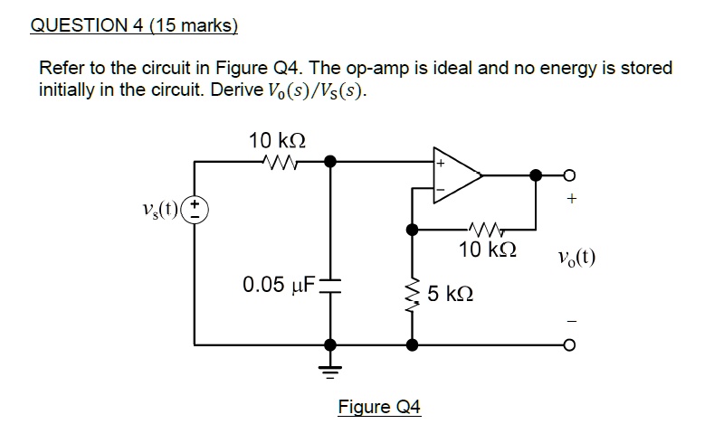question 4 15 marks refer to the circuit in figure q4 the op amp is ...