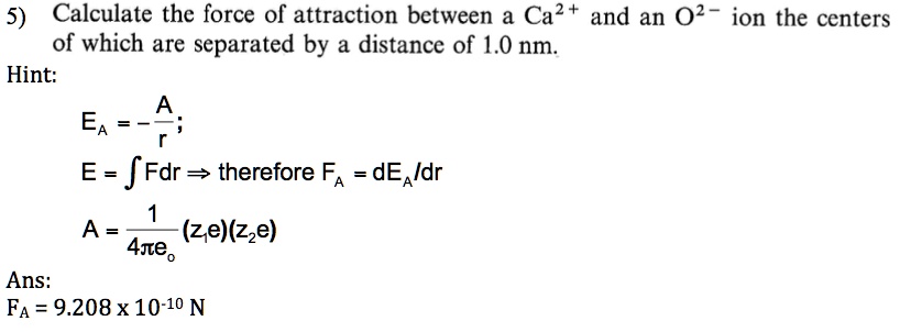 solved-calculate-the-force-of-attraction-between-a-ca2-and-an-o2-ion