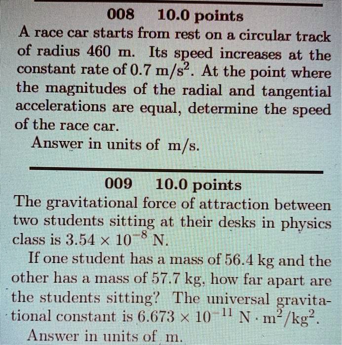 SOLVED: A Race Car Starts From Rest On A Circular Track Of Radius 460 M ...