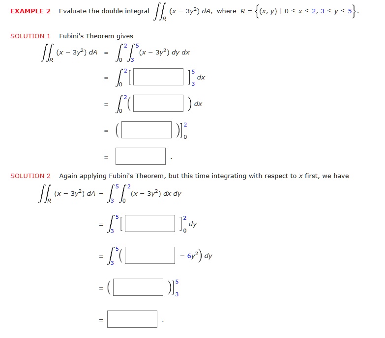 Solved Example 2 Evaluate The Double Integral Jj X 3y2 Da Where R X Y 0 Sx S 2 3 Y 5 Solution Fubini S Theorem Gives 3y2 Da K X