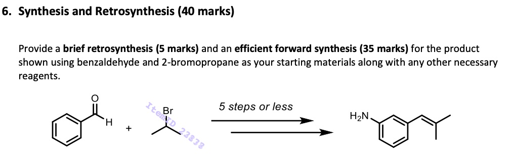 SOLVED: Text: 6. Synthesis and Retrosynthesis (40 marks) Provide a ...