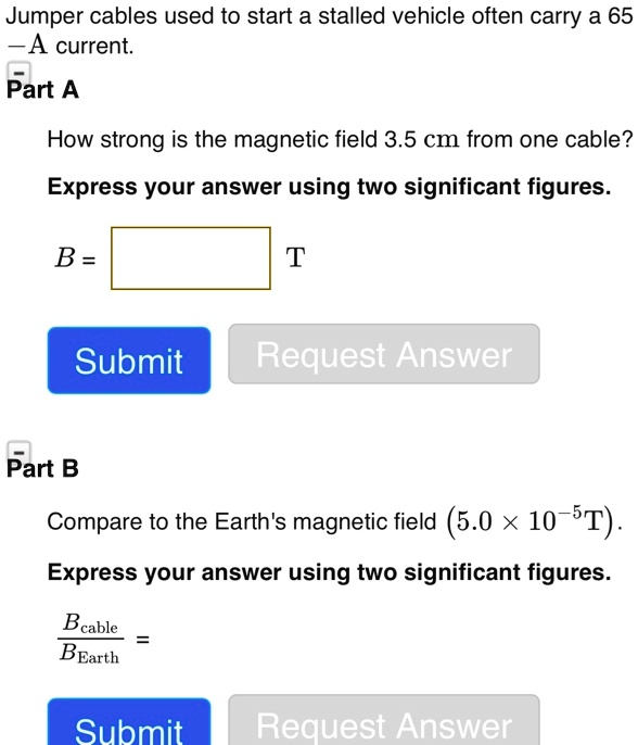 SOLVED Jumper cables used to start a stalled vehicle often carry a 65 A current. Part A How